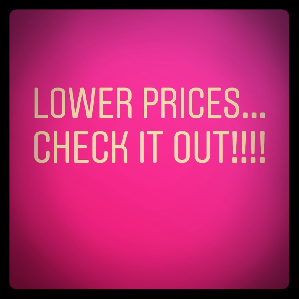 LOWER PRICES